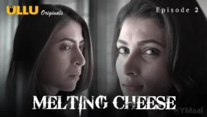 Melting Cheese Episode 2