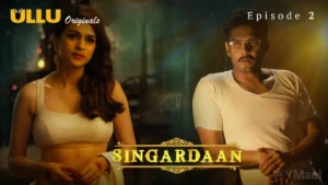 Singardaan Episode 2