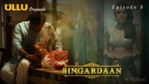 Singardaan Episode 5