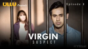 Virgin Suspect Episode 1